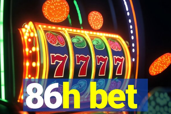 86h bet